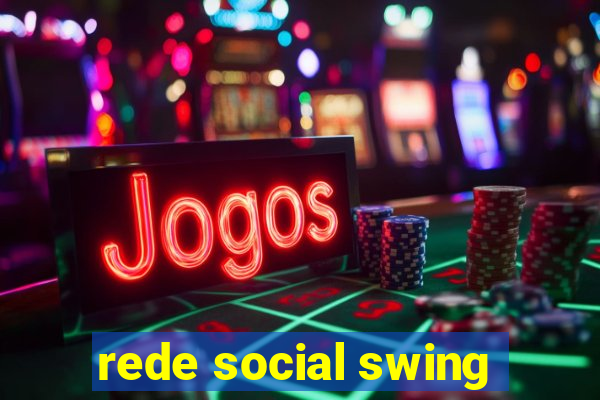 rede social swing